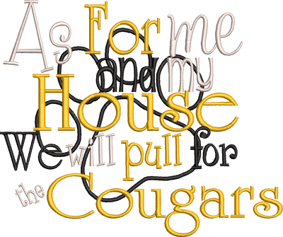 As for me and my house we will pull for the Cougars