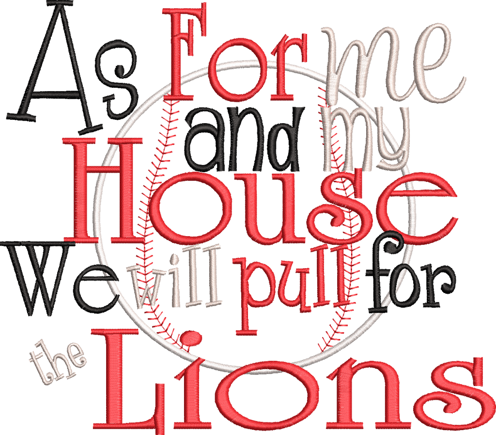 As for me and my house we will pull for the Lions Baseball Softball