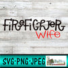 Firefighter Wife svg png file