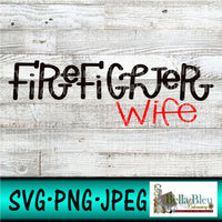 Firefighter Wife svg png file