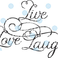 Live Love Laugh SVG Cutting Vinyl File Silhouette Wording Saying