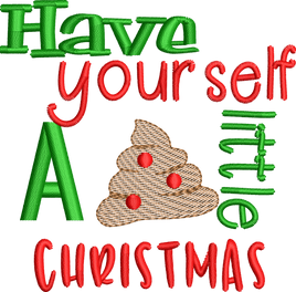 Christmas Funny Saying "Have yourself a poopy little Christmas "Toilet Paper Machine Embroidery Design sketchy