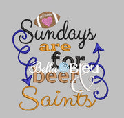 Sundays are for beer and Saints football Machine Embroidery design
