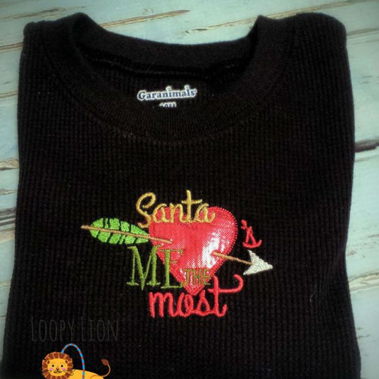 Santa loves me the most Christmas Applique