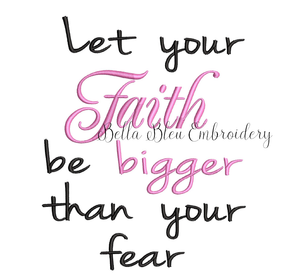 Reading Pillow Quote Let your Faith be bigger than your fear Machine Embroidery design
