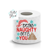 Being Naughty gets you poop Toilet Paper design Sketchy
