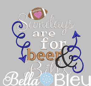 Sundays are for beer and Bills Football Machine Embroidery Design
