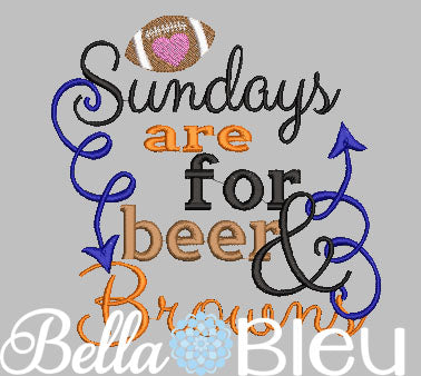 Sundays are for beer and Browns Football Machine Embroidery Design
