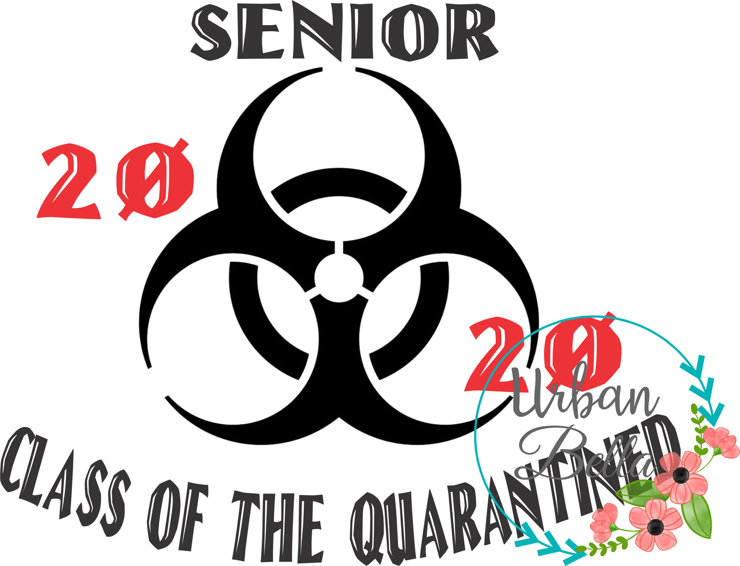 Class of 2020 Quarantined Sublimation