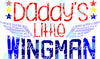 Military Daddy's Little Wingman SVG Cuttable File Saying Wording Vinyl