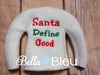 ITH In The Hoop Elf Santa Define Good Sweater Shirt Embroidery Design