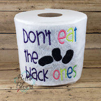 Don't eat the black ones Easter Toilet Paper Funny Saying