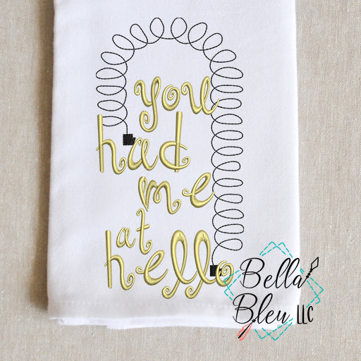You had me at Hello embroidery Design - Funny Towel Embroidery design
