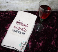 Hakuna Moscato Funny Wine Saying machine embroidery 6x10