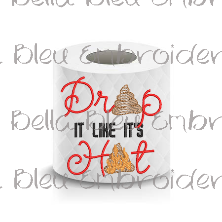 Drop it like it's Hot flames and poop Toilet Paper design Sketchy