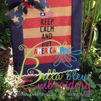 Keep Calm and Buy American Flag Machine Embroidery Design