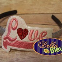 In the hoop Love Valentines Headband Slider Topper machine embroidery design