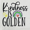 Kindness is Golden Inspirational Design