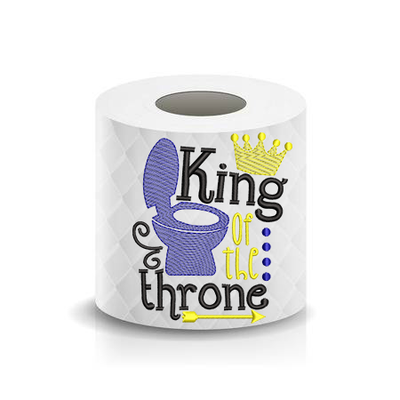 King of the Throne Toilet Paper Funny Saying Machine Embroidery Design sketchy
