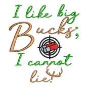 I like Big Bucks Hunting saying