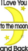 I love you to the moon and Back Split Machine Applique Embroidery Design