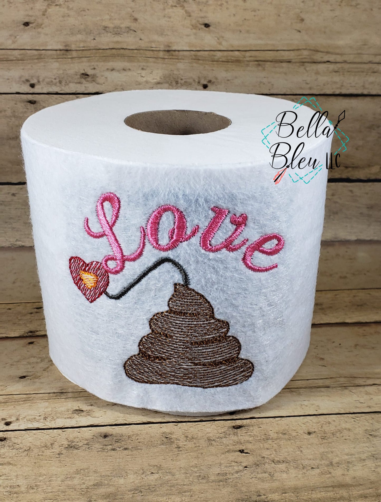 Love is the Crap Bomb Toilet Paper Funny Saying