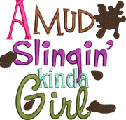 A mud slingin kind of girl
