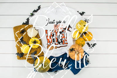 Just you basic Witch Halloween  Ready to Press Sublimation transfer