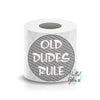 Old Dudes Rule Over the Hill Toilet Paper Funny Saying Machine Embroidery Design sketchy