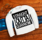 ITH Elf Straight Outta Quarantine Sweater Shirt