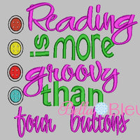 Reading is more Groovy than four buttons Saying Reading Pillow Quote words Saying for Reading pillows