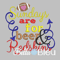 Sundays are for beer and Redskins football machine embroidery design