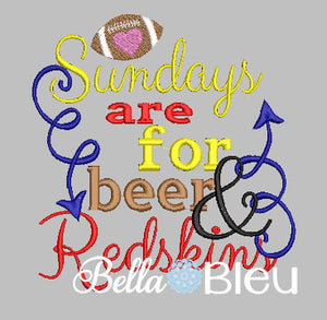 Sundays are for beer and Redskins football machine embroidery design