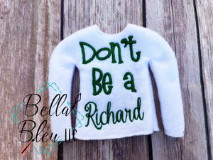 ITH Elf Don't be a Richard sweater shirt