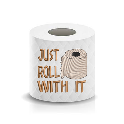 Just Roll with It Toilet Paper Funny Saying Machine Embroidery Design sketchy