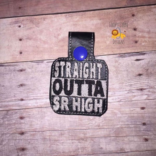 Straight Outta Senior High ITH Key fob