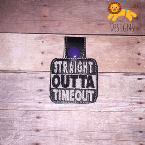 Straight Outta Timeout ITH Key fob