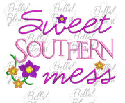 Sweet Southern Mess Saying