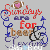 Sundays are for beer and Texans football machine Embroidery design