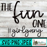 The Fun one svg png jpg file