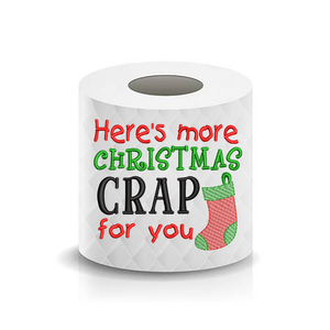 Christmas Funny Saying Here's More Christmas Crap for you Toilet Paper Machine Embroidery Design sketchy