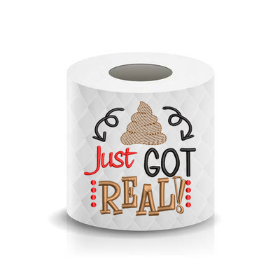 Poop just got real Toilet Paper Funny Saying Machine Embroidery Design sketchy