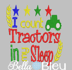 I count Tractors in my sleep reading pillow book quote machine embroidery design