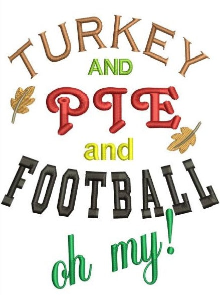 Thanksgiving Turkey Pie Football wording machine embroidery design 5x7