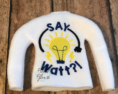 Say Watt Science ITH Elf Sweater Shirt machine embroidery design