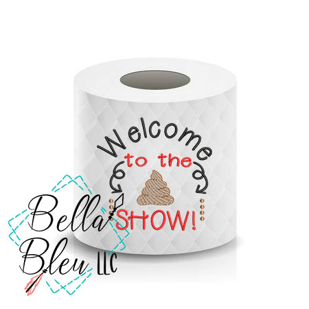 Christmas Funny Saying "Welcome to the Shi!t Show" Toilet Paper Machine Embroidery Design sketchy