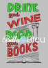 Reading Pillow Quote, Reading Pillow Embroidery design, Saying Quotes, Drink Good Wine, Read good books embroidery design
