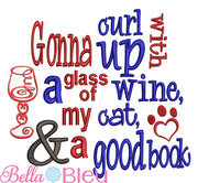 Reading Pillow Saying Gonna Curl up with a glass of wine, my cat and a good book machine embroidery design
